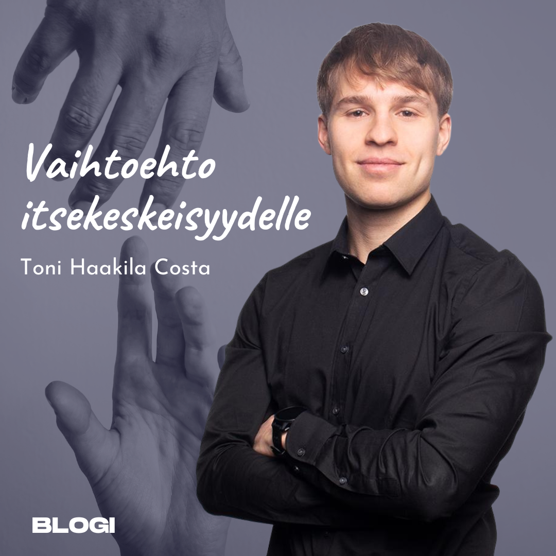 Read more about the article Vaihtoehto itsekeskeisyydelle