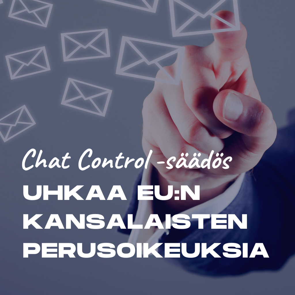 Read more about the article Chat Control -säädös uhkaa EU:n kansalaisten perusoikeuksia 